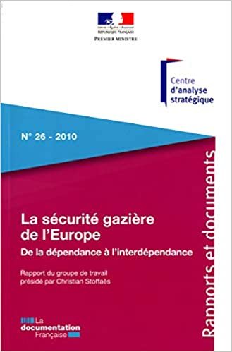 okumak Sécurité gazière de l&#39;Europe (n.26-2010): DE LA DEPENDANCE A L&#39;INTERDEPENDANCE (RAPPORTS ET DOCUMENTS)