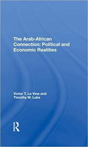 okumak The Arabafrican Connection: Political And Economic Realities