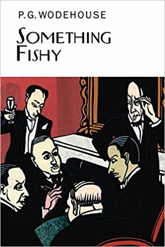 okumak Something Fishy (Everymans Library P G WODEHOUSE)