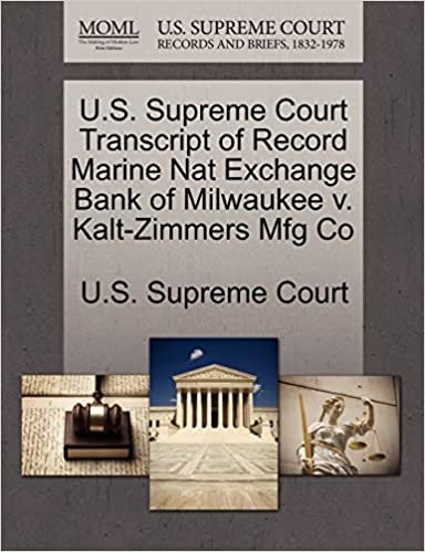 okumak U.S. Supreme Court Transcript of Record Marine Nat Exchange Bank of Milwaukee v. Kalt-Zimmers Mfg Co