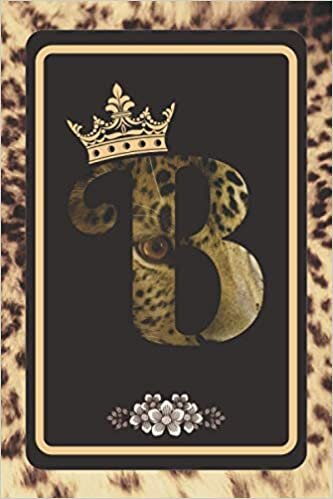 okumak Letter B Notebook: Initial B Monogram Journal Queen Fan Gift Notebook Leopard Print Journal, Leopard Print Lined Notebook / Journal Gift , 120 Pages , 6&quot; 9&quot;, Soft Cover , Matte Finish