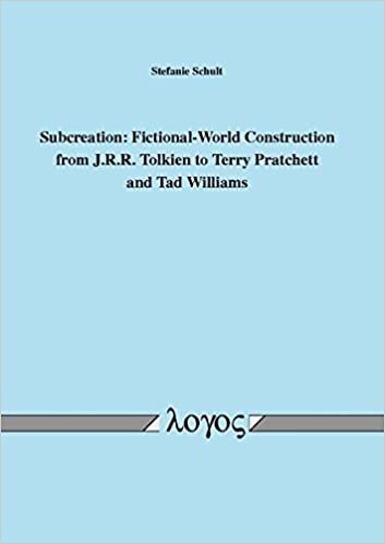 okumak Subcreation: Fictional-World Construction from J.R.R. Tolkien to Terry Pratchett and Tad Williams