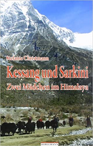 okumak Kessang und Sarkini: Zwei Mädchen im Himalaya