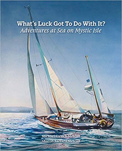 okumak What&#39;s Luck Got To Do With It?: Adventures at Sea on Mystic Isle