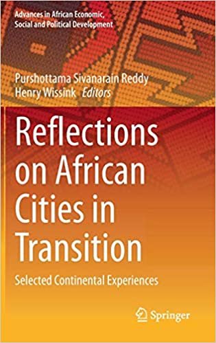 okumak Reflections on African Cities in Transition: Selected Continental Experiences (Advances in African Economic, Social and Political Development)