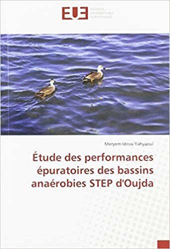 okumak Étude des performances épuratoires des bassins anaérobies STEP d&#39;Oujda