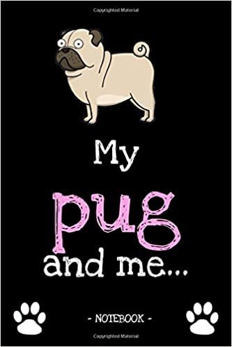 okumak My pug and me...: dog owner | dogs | notebook | pet | diary | animal | book | draw | gift | e.g. dog food planner | ruled pages + photo collage | 6 x 9 inch
