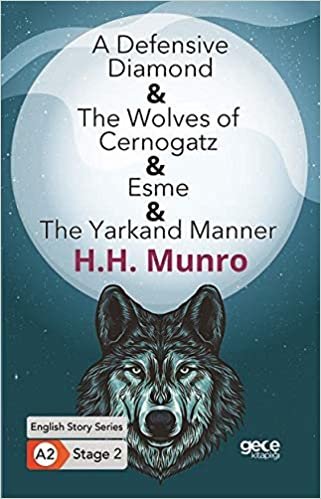 okumak A Defensive Diamond The Wolves of Cernogatz Esme The Yarkand Manner