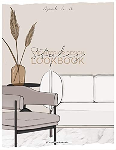 okumak The Interior Design Style Lookbook (The Interior Design Styles): 1