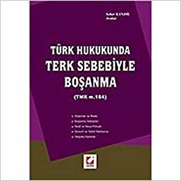 okumak Terk Sebebiyle Boşanma (TMK m. 164) / Türk Hukukunda