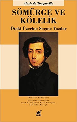 okumak Sömürge ve Kölelik: Öteki Üzerine Seçme Yazılar