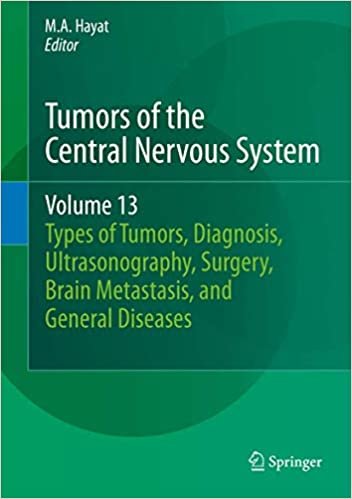 okumak Tumors of the Central Nervous System, Volume 13: Types of Tumors, Diagnosis, Ultrasonography, Surgery, Brain Metastasis, and General CNS Diseases (Tumors of the Central Nervous System (13), Band 13)