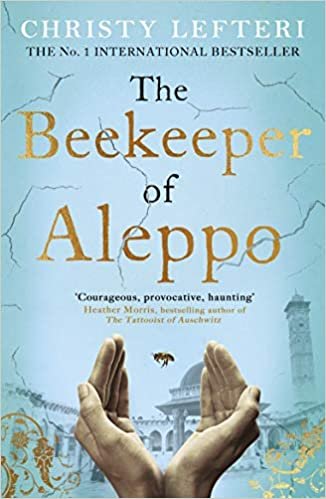 okumak The Beekeeper of Aleppo: The Sunday Times Bestseller and Richard &amp; Judy Book Club Pick