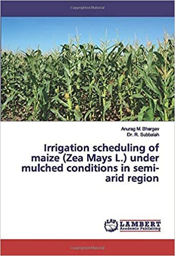 okumak Irrigation scheduling of maize (Zea Mays L.) under mulched conditions in semi-arid region