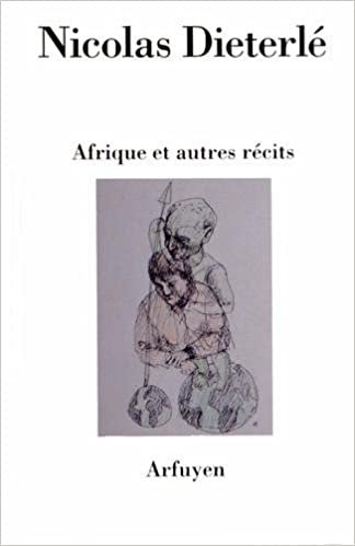 okumak AFRIQUE ET AUTRES RECITS (CAHIERS D&#39;ARFUYEN)