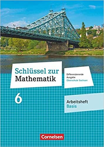 okumak Schlüssel zur Mathematik - Differenzierende Ausgabe Oberschule Sachsen: 6. Schuljahr - Arbeitsheft Basis mit Lösungsbeileger