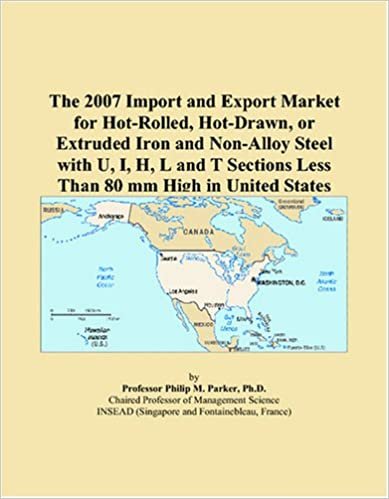 okumak The 2007 Import and Export Market for Hot-Rolled, Hot-Drawn, or Extruded Iron and Non-Alloy Steel with U, I, H, L and T Sections Less Than 80 mm High in United States