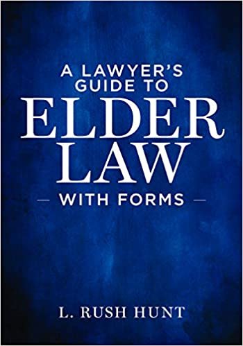 okumak A Lawyer&#39;s Guide to Elder Law with Forms