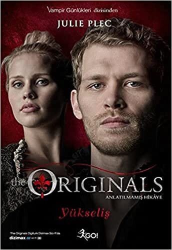 okumak The Originals - Yükseliş: Anlatılmamış Hikaye