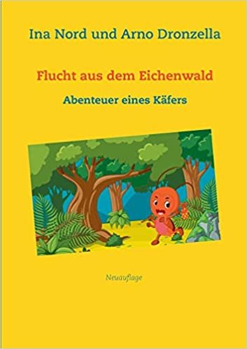 okumak Flucht aus dem Eichenwald: Abenteuer eines Käfers