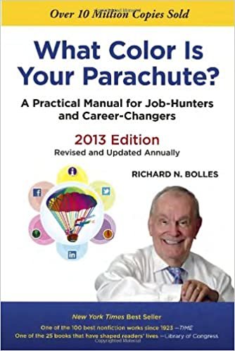 okumak What Color Is Your Parachute? 2013: A Practical Manual for Job-Hunters and Career-Changers Bolles, Richard N.