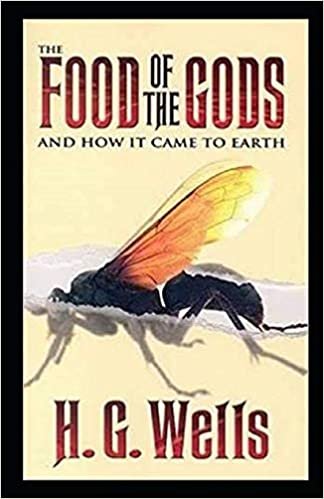 okumak The Food of the Gods and How It Came to Earth Illustrated