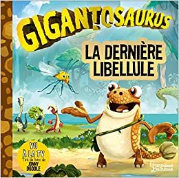 okumak La dernière Libellule (Gigantosaurus)