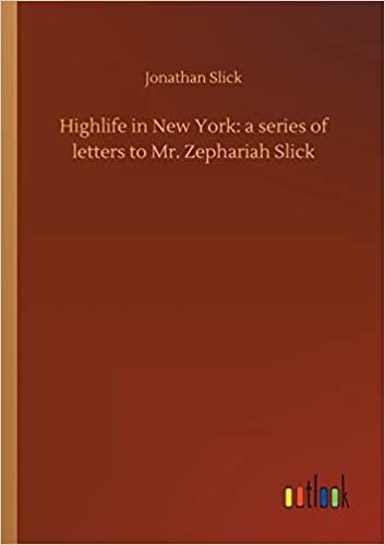 okumak Highlife in New York: a series of letters to Mr. Zephariah Slick