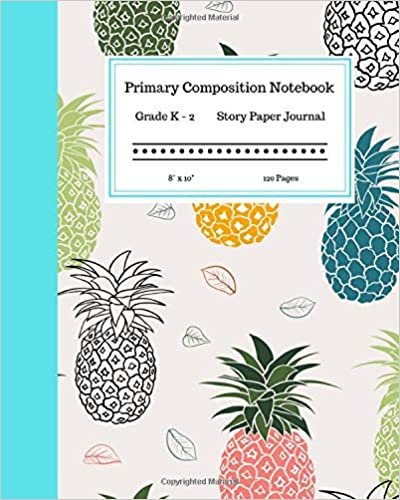 okumak Primary Composition Notebook Grades K-2 Story Paper Journal 8” x 10” 120 Pages: Vintage Pineapple Workbook | Summer Themed Practice Paper with Dotted ... Girls Kids | Kindergarten to Early Childhood.