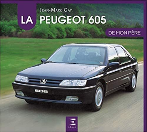 okumak La Peugeot 605 de mon père