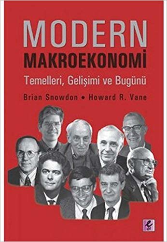 okumak Modern Makroekonomi: Temelleri, Gelişimi ve Bugünü