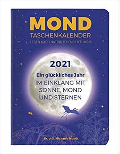 okumak Mond Taschenkalender 2021 - Taschenkalender A6 (10,7x15,2 cm) - 1 Woche 2 Seiten - 160 Seiten - mit vielen praktischen Tipps - Alpha Edition