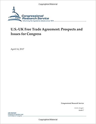 okumak U.S.-UK Free Trade Agreement: Prospects and Issues for Congress