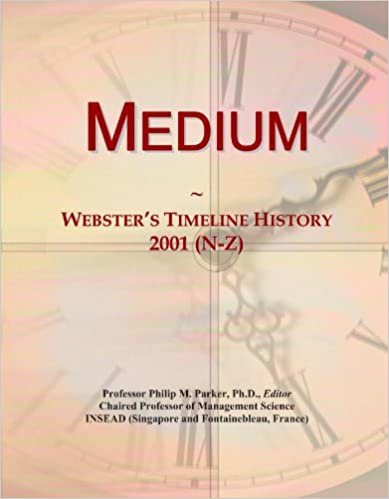 okumak Medium: Webster&#39;s Timeline History, 2001 (N-Z)
