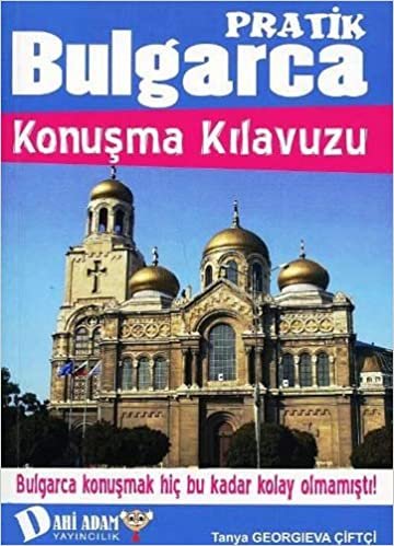 okumak Pratik Bulgarca Konuşma Kılavuzu