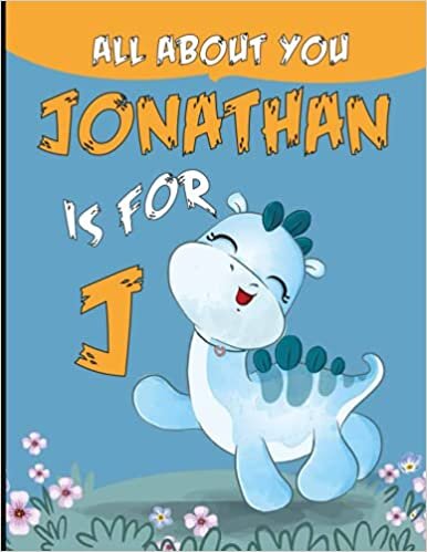 okumak Jonathan All About You: Personalized Alphabet Book , J is for Jonathan (Children&#39;s Book)