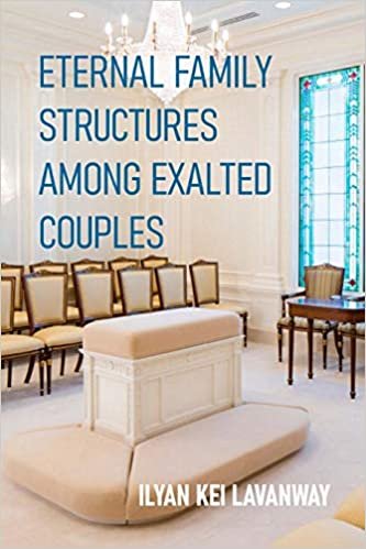 okumak Eternal Family Structures Among Exalted Couples