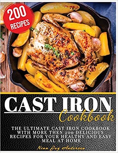 okumak Cast Iron Cookbook: The Ultimate Cast Iron Cookbook with more then 200 Delicious Recipes for your Healthy and Easy Meal at Home