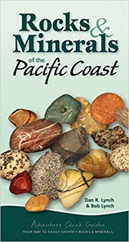 okumak Rocks &amp; Minerals of the Pacific Coast: Your Way to Easily Identify Rocks &amp; Minerals (Adventure Quick Guides)