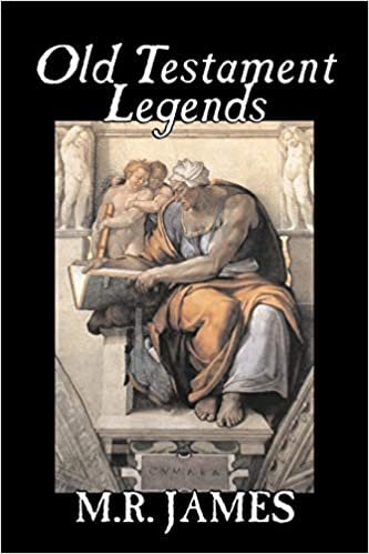 okumak Old Testament Legends by M. R. James, Fiction, Classics, Horror