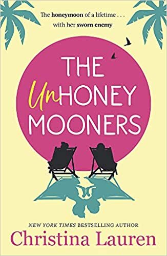 okumak The Unhoneymooners: escape to paradise with this hilarious and feel good romantic comedy