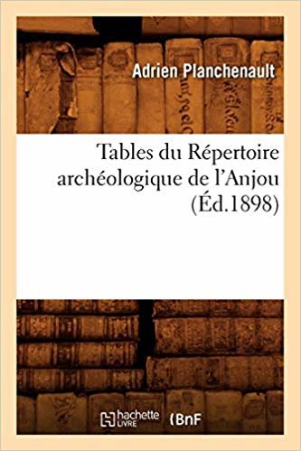 okumak Tables Du Repertoire Archeologique de l&#39;Anjou (Ed.1898)