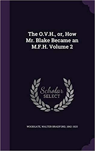 okumak The O.V.H., or, How Mr. Blake Became an M.F.H. Volume 2