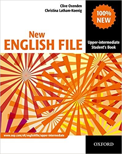 okumak New English File: Upper-Intermediate: Student&#39;s Book: Six-level general English course for adults: Student&#39;s Book Upper-intermediate l