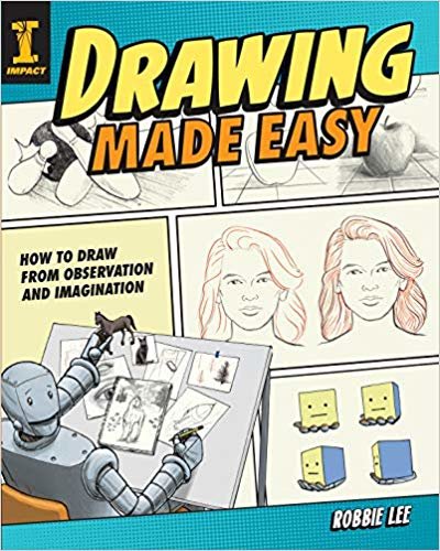 okumak Drawing Made Easy : How to Draw from Observation and Imagination