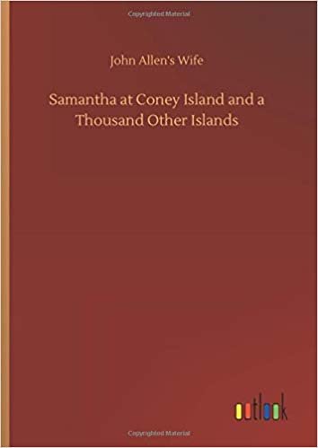 okumak Samantha at Coney Island and a Thousand Other Islands