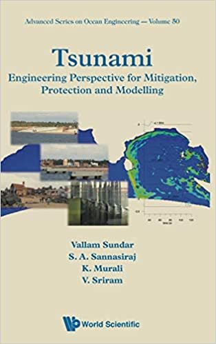 okumak Tsunami: Engineering Perspective For Mitigation, Protection And Modeling (Advanced Series On Ocean Engineering)