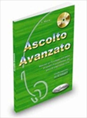 okumak Ascolto Avanzato +CD (İtalyanca İleri Seviye Dinleme)