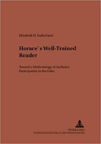 okumak Horace&#39;s Well-Trained Reader : Toward a Methodology of Audience Participation in the Odes : 136