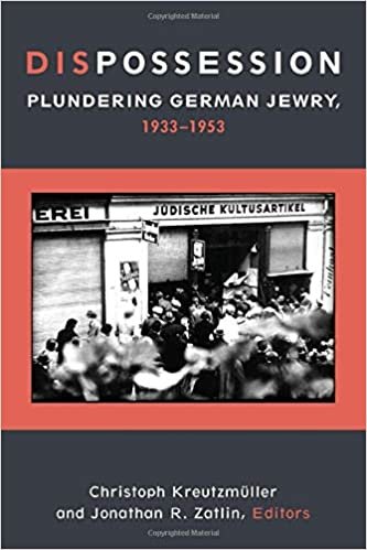okumak Dispossession: Plundering German Jewry, 1933-1953 (Social History, Popular Culture, and Politics in Germany)